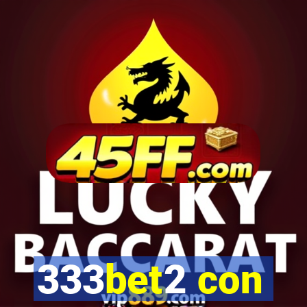 333bet2 con